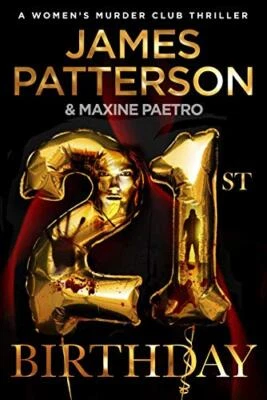 21st Birthday: (Women�"s Murder Club 21) by Patterson, James Book The Cheap - Image 1 of 2
