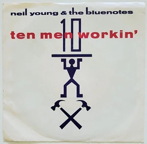 Neil Young & The Bluenotes Ten Men Workin'/I'm Gone 45rpm W/PS NM - Picture 1 of 3