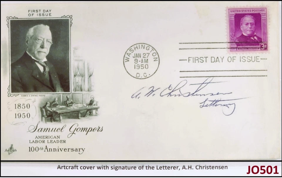 Samuel Gompers 1850-1950 FDC Signed by the Letterer A. H. Christensen. - Image 1 of 1