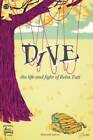 Dive: The Life And Fight Of Reba Tutt - Paperback By Safren, Hannah - Very Good