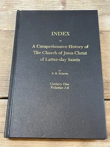 Index - Eine umfassende Geschichte der Kirche B.H.Roberts 1968 Erstdruck - Bild 1 von 11