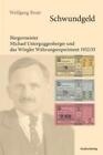 Schwundgeld Michael Unterguggenberger und das Wörgler Währungsexperiment193 2082