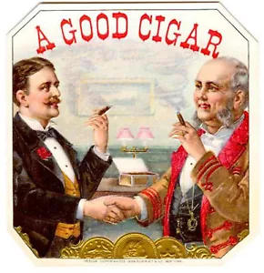 A GOOD CIGAR Antique Cigar Box Label T Shirt SMALL-XXXLARGE (F) - Bild 1 von 1