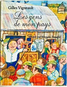 Gilles Vigneault Les gens de mon pays, Kinderbücher, Kinderbücher französisch, - Bild 1 von 1