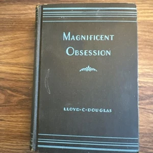 Magnificent Obsession by Lloyd C Douglas, 1929 1st Grosset Dunlap Hardcover - Picture 1 of 14