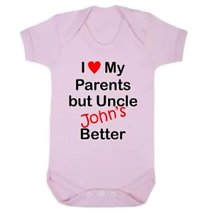 Love my Parents But Uncle  (Name) Is Better Personalised Bodysuit, Funny Vest - Picture 1 of 20