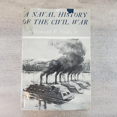 A Naval History of the Civil War Howard P Nash Jr Hardcover 1973 - Image 1 of 4