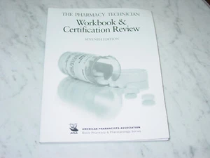 The Pharmacy Technician Workbook and Certification Review, 7th Edition. - Picture 1 of 3