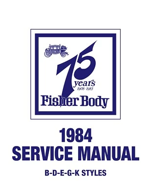 1984 Fisher Body B-D-E-G-K Руководство по Обслуживанию - Изображение 1 из 3