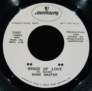 DUKE BAXTER ✦ Wings Of Love ✦ Near Mint Northern Soul Promo 45~MERCURY #73107 - Imagen 1 de 2
