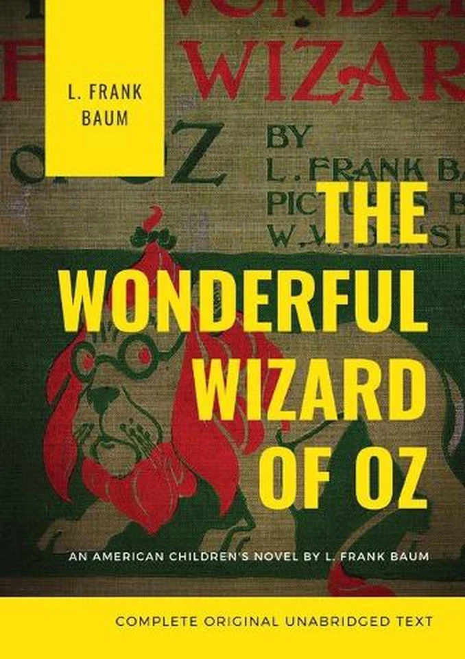The Wonderful Wizard of Oz: The original 1900 edition (unabridged) by L. Frank B - Image 1 of 1