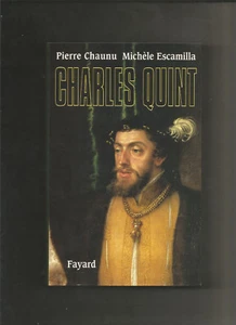 Charles Quint - Pierre Chaunu et Michèle Escamilla - Picture 1 of 2
