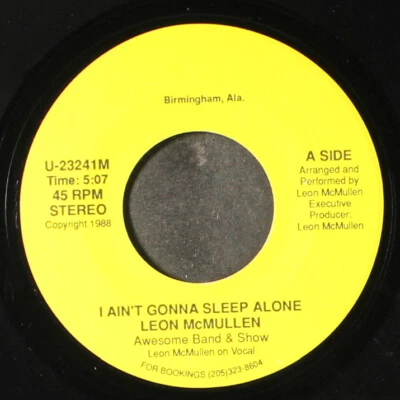 LEON MCMULLEN: i ain't gonna sleep alone NOT ON LABEL 7" Single 45 RPM - Image 1 of 2