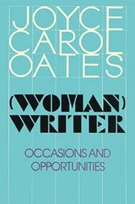 Woman Writer : Occasions and Opportunities Hardcover Joyce Carol Foto 1 de 2