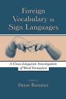 Foreign Vocabulary in Sign Languages - 9780415654883