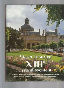VIE ET HISTOIRE DU XIII E ARRONDISSEMENT DE PARIS - Picture 1 of 1