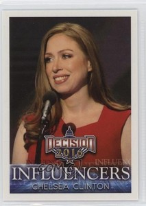 2016 Decision 2016 Influencers Chelsea Clinton #174 9cf