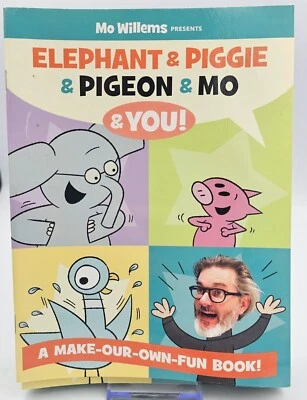 14 Elephant & Piggie & Pigeon & Mo & You! A Make-Our-Own-Fun Book! By Mo Willems - Image 1 of 4