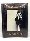 Glenn Gould Variations: By Himself and His Friends (1st Ed, Hardcover, 1983)