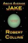 Above Average Jake By Robert Collins (English) Paperback Book