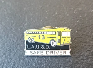 SAFE DRIVER, 13. LOS ANGELES UNIFIED SCHOOL DISTRICT. SOUVENIR PINBACK - Picture 1 of 5