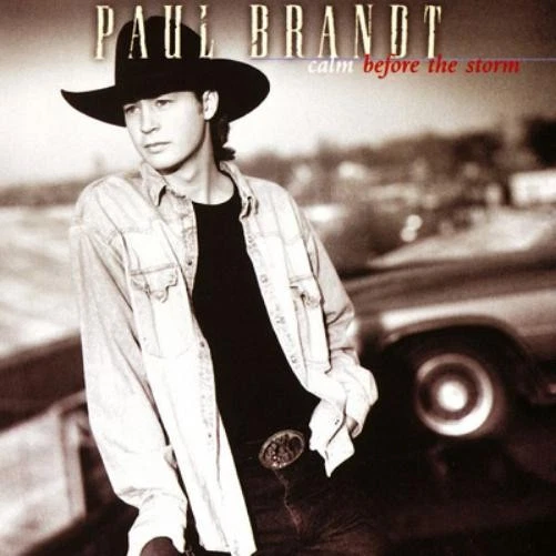 Calm Before The Storm Paul Brandt CD 1 Disc