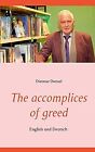 The accomplices of greed: English und Deutsch by... | Book | condition very good