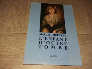 L'ENFANT D'OUTRE TOMBE / MARGOT BRUYERE - Picture 1 of 3