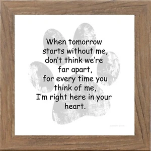 "When Tomorrow Starts Without Me" Pet Loss Sympathy Art – Dog or Cat - Picture 1 of 22
