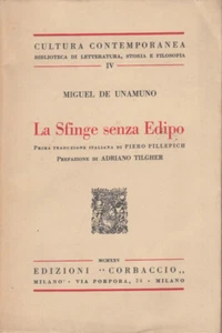 De Unamuno Miguel La Sfinge senza Edipo 1925 Edizioni Corbaccio - Imagen 1 de 1