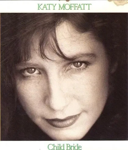 CD Katy Moffatt Child Bride Philo - Bild 1 von 1