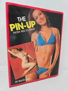 The Pin-Up from 1852 to Today Ralph Stein Hardcover Adult Erotic Photograph HCDJ - Bild 1 von 12