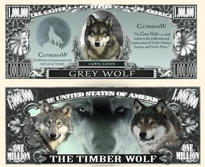 OUR GREY WOLF MILLION DOLLAR BILL (25 Bills) - Picture 1 of 1