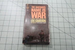 THE BASTARD'S NAME IS WAR BY LOU CAMERON 1963 GOLD MEDAL PBO WW2 FICTION - Picture 1 of 3