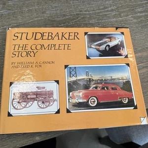Studebaker The Complete Story, William A. Cannon and Fred K. Fox, 1981 1st ed. - Imagen 1 de 17