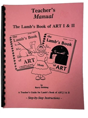 The Lambs Book of ART I & II Teachers Manual Barry Stebbing~1999 Ages 8-13 F1 01 - Image 1 of 4