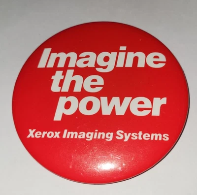 Xerox Imagining Systems Pin Button Imagine the Power 3 inch - Image 1 of 2