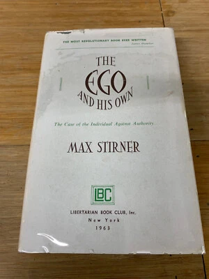THE EGO AND HIS OWN by Max Stirner 1963 Libertarian Book Club HB DJ - Image 1 of 4