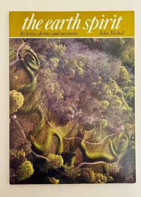 The Earth Spirit: Its Ways, Shrines and Mysteries  by  John Michell Gaia Occult Foto 1 de 4