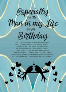 Especially For The Man in my Life -A5 Birthday Card Him/Boyfriend/Fiance/Husband - Picture 1 of 3