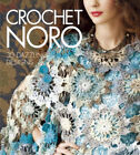 Crochet Noro : 30 designs éblouissants couverture rigide