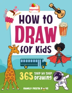 How to Draw for Kids Ages 8-12: Step by Step Drawing Book for Kids. 365 Drawings - Picture 1 of 12
