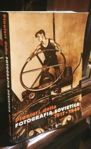Pionieri della fotografia sovietica 1917-1940 Catalogo della mostra A r - Picture 1 of 1