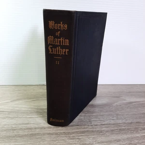 Antique 1916 Works of Martin Luther With Intro & Notes Vol II AJ Holman HC VG - Imagen 1 de 19