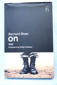 Bernard Shaw On War - forward by Philip Pullman - Small Softbound - Picture 1 of 6