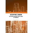 Occupying London: Post-Crash Resistance and the Limits - Paperback / softback N