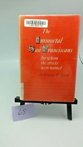 EX LIB HC DJ "The Immortal San Franciscans For Whom The Streets Were Named" - Picture 1 of 6