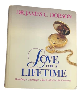 Building a Marriage That Will Go... James Dobson LOVE for a LIFETIME Hardcover - Picture 1 of 19
