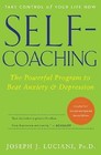 Self-Coaching: The Powerful Program to Beat Anxiety and Depression, 2nd Edition,
