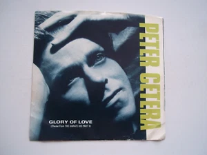 PETER CETERA - Glory Of Love (Karate Kid II); On The Line 45 RPM 7" Record 1986 - Picture 1 of 6